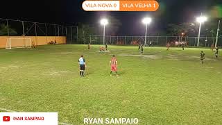 VAMO NESSA VS L CARA PRETA VILA NOVA FC VS VILA VELHA PARTE 3 [upl. by Latif]