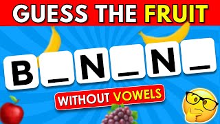 Can You Guess the Fruit Without Vowels ✅🍓 Easy Medium Hard Impossible [upl. by Rudich]