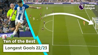 10 of the BEST LONGEST GOALS of 202223  Premier League [upl. by Harima790]