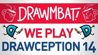 We Play Drawception 14  DRAWMBAT [upl. by Nasia]