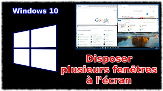 Tuto Windows 10  Disposer plusieurs fenêtres à lécran [upl. by Arinay502]