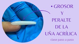 CLASE GROSOR Y PERALTE ápice DE LA UÑA ACRÍLICA [upl. by Zumwalt]