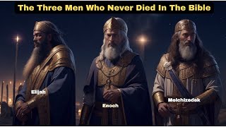 The Three Men Who Never DIED In The Bible  Bible Story Explained [upl. by Naillimixam]