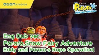 Pororo Snow Fairy Adventure Eddy and Pororos Rope Operation Eng Dub [upl. by Eem]