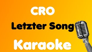 CRO • Letzter Song • Karaoke [upl. by Banna910]