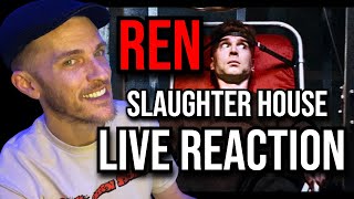 REN  SLAUGHTER HOUSE LIVE PREMIERE REACTION VIDEO [upl. by Nayrda]