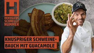 Schnelles Knuspriger Schweinebauch mit Guacamole Rezept von Steffen Henssler [upl. by Ylime]