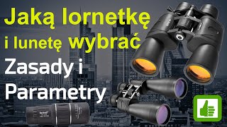 Jaką Lornetkę wybrać  ważne informacje [upl. by Marrin]