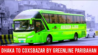 DHAKA TO COXS BAZAR BY GREENLINE PARIBAHAN ECONOMIC CLASS ALL INFORMATION [upl. by Corenda]