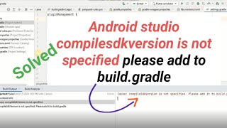 Android studio compilesdkversion is not specified please add to buildgradle [upl. by Murielle]