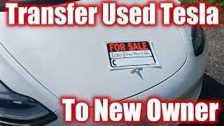 How to Transfer a Used Tesla to New Owner [upl. by Sitoiganap]