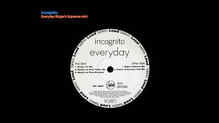 Incognito  Everyday Rogers Supreme mix [upl. by Iamhaj82]