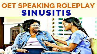 OET SPEAKING ROLEPLAY SAMPLE FOR NURSES SINUSITIS  MIHIRAA [upl. by Champaigne]