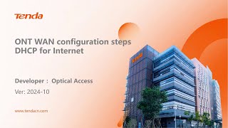 Tenda ONT WAN configuration steps  DHCP [upl. by Ydnim]