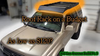 How to Build a Budget Roof Rack  3rd Gen 4Runner Part 5 [upl. by Goldberg]