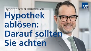 Hypothek ablösen Darauf sollten Sie achten [upl. by Maritsa]