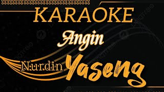 ANGIN  KARAOKE  COVER NURDIN YASENG [upl. by Yenaiv]