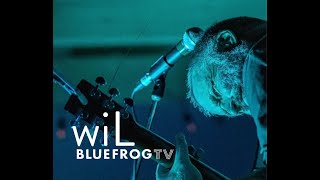 wiL  LIVE at the BLUE FROG [upl. by Bazluke]