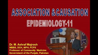 Association amp CausationEpidemiology 11 Dr M Ashraf Majrooh FMUPMC [upl. by Dwight]