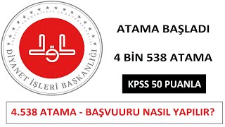 4 BİN 538 ATAMA MÜJDESİ  DİYANET İŞLERİ BAŞKANLIĞI KPSS 50 PUANLA PERSONEL ALIMI [upl. by Marcello]