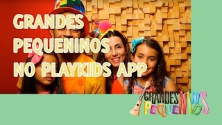 Grandes Pequeninos no Playkids app [upl. by Eiramnaej]