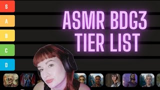 ASMR  BDG3 Character Tier List [upl. by Washburn]