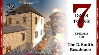 7 Days to Die  Alpha 21  CZ  PREGEN10k  Insane  Tier III  Fetch  123 The D Smith Residence [upl. by Anirtik]