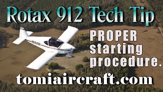 Rotax 912 proper starting procedure Rotax 912 UL amp ULS TOMI Aircraft Deland Florida [upl. by Ida735]