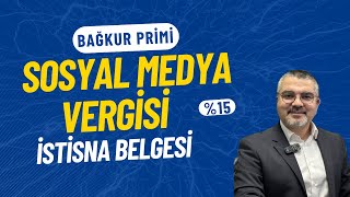 Sosyal Medya Vergisi Nasıl Az Ödenir  Ne Kadar  Bağkur Primi  İstisna Belgesi  20232024 [upl. by Enidualc]