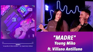 MADRE Young Miko Ft Villano Antillano Reaccion [upl. by Aisac788]