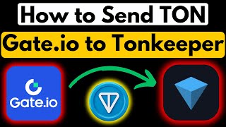 How to Transfer Toncoin Gate io to Tonkeeper Wallet  Withdraw Ton Gateio to Tonkeeper Wallet [upl. by Chainey]