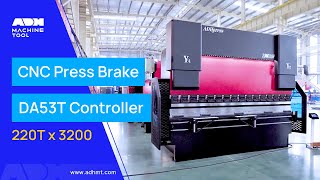 ADH 220Tx3200 CNC Press Brake With Flattening and Hemming Dies DA53T Controller [upl. by Tenney]