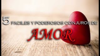 Los 5 Mejores Conjuros de AMOR Caseros Faciles de hacer [upl. by Ayik]