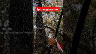 Epic longbow shot woodsman oklahoma bowhunting fyp foryou [upl. by Illah]