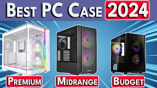 🛑STOP🛑 Buying Bad PC Cases Best PC Case 2024  ATX  mATX  Mini ITX PC Cases [upl. by Aremihc]