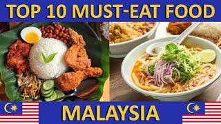 Top 10 MustEat Malaysian food [upl. by Truman330]