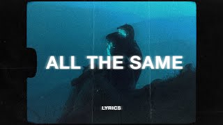 RONIN  All Girls Are The Same Lyrics [upl. by Dnomayd]