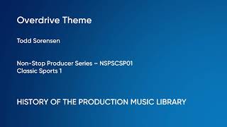 Overdrive Theme  Todd Sorensen  NonStop Producer Series NSPSCSP01 Full Track  HOTPML 689 [upl. by Omar]