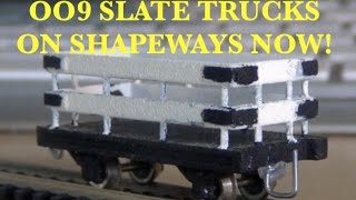 OO9 Slate Trucks Out Now on Shapeways How to get started [upl. by Atilrak]