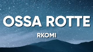 Rkomi  OSSA ROTTE TestoLyrics [upl. by Asabi178]