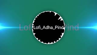 lofi adha pind produce by diljotsethi [upl. by Hubbard950]