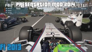 F1 2013 PC  Presentation Mod 2014 [upl. by Lenneuq]