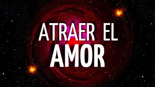 ❤️‍🔥Meditación ATRAER el AMOR VERDADERO  RITUAL para ELEVAR la ENERGÍA del AMOR [upl. by Llertnod]