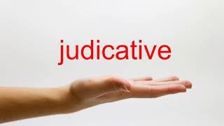 How to Pronounce judicative  American English [upl. by Schnur]