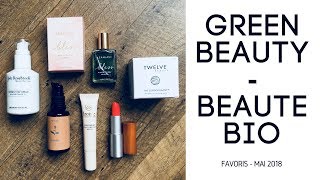 Favoris Beauté Bio  Mai 2018 [upl. by Hanikas]