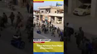 quotRebel Advances Force Major Withdrawal in Syriaquotrebel syria syriaconflict syriancrisis [upl. by Oicor270]