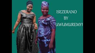 ISEZERANO BY UWUMUREMYI Seben Style [upl. by Rasmussen147]