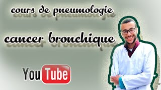 cours de pneumologie  3  cancer broncho pulmonaire [upl. by Loma]