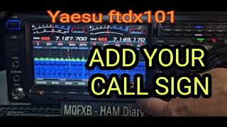 Yaesu FTdx101D  Add Call Sign amp Name [upl. by Leva]