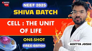 CellUnit of LifeOneShot SHIVA BATCH  NEET2025  ADITYA JOSHI neet2025 mbbs shivabatch bio [upl. by Asilenna]